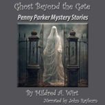 Ghost Beyond the Gate, Mildred A. Wirt Benson