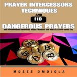 Prayer Intercessors Techniques And 11..., Moses Omojola