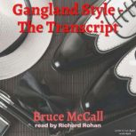 Gangland Style  The Transcript, Bruce McCall