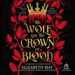 The Wolf and the Crown of Blood, Elizabeth May