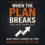 When the Plan Breaks, Brennan Renvik