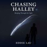 Chasing Halley, Eddie Lau