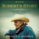 Roberts Story, Stephen G. Michaud