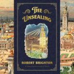 The Unsealing, Robert Brighton