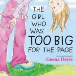 The Girl Who Was Too Big for the Page..., Geena Davis