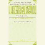 Legends II: Volume IV New Short Novels by the Masters of Modern Fantasy, Robert Silverberg