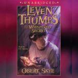 Leven Thumps and the Whispered Secret..., Obert Skye