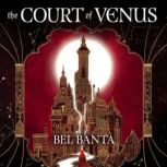 The Court of Venus, Bel Banta