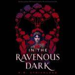 In the Ravenous Dark, A.M. Strickland
