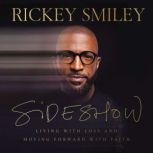 Sideshow, Rickey Smiley