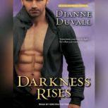 Darkness Rises, Dianne Duvall