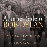 Another Side of Bob Dylan, Jacob Maymudes