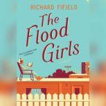 The Flood Girls, Richard Fifield