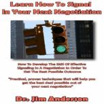Learn How to Signal in Your Next Nego..., Dr. Jim Anderson