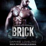 Brick, Daphne Loveling