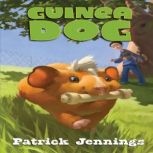 Guinea Dog, Patrick Jennings
