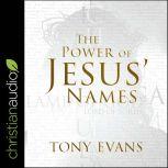 The Power of Jesus' Names, Tony Evans