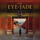 The Eye of Jade, Diane Wei Liang