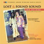 Lost and Found Sound and Beyond, The Kitchen Sisters