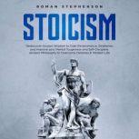 Stoicism, Roman Stephenson