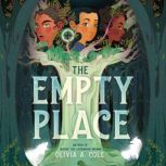 The Empty Place, Olivia A Cole