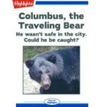 Columbus, the Traveling Bear, Sharlene P. Nelson
