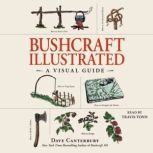 Bushcraft Illustrated, Dave Canterbury