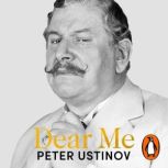 Dear Me, Peter Ustinov