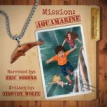 Mission Aquamarine, Timothy Wolfe