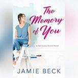 The Memory of You, Jamie Beck