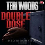 Double Dose, Teri Woods