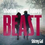 BEAST Book One of the Shadow Games T..., Shirley Gal