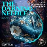 The DarningNeedle Story Time, Episo..., Hans Christian Andersen