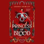 Princess of Blood, Sarah Hawley