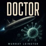 Doctor, Murray Leinster