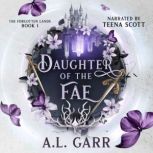 Daughter of the Fae, A.L. Garr