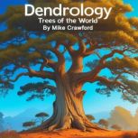 Dendrology, Mike Crawford