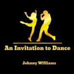 An Invitation to Dance, Johnny Williams