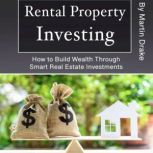 Rental Property Investing, Martin Drake