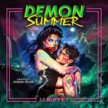 Demon Summer, J.J. Buffet