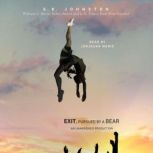 Exit, Pursued by a Bear, E.K. Johnston