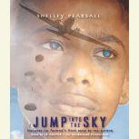 Jump into the Sky, Shelley Pearsall