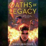 Oaths of Legacy, Emily Skrutskie