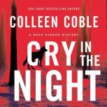 Cry in the Night, Colleen Coble