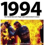 1994: The Untold Story of a Tragic and Controversial F1 Season, Ibrar Malik