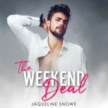 The Weekend Deal, Jaqueline Snowe