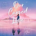 Our Cursed Love, Julie Abe