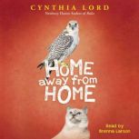 Home Away From Home, Cynthia Lord