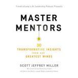 Master Mentors, Scott Jeffrey Miller