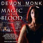 Magic in the Blood, Devon Monk